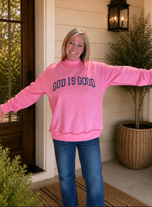 Mock Neck sweatshirt- God is Good