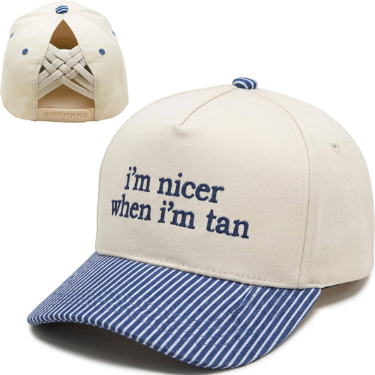 I'm Nicer When I'm Tan Criss Cross Hat